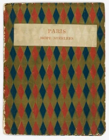 Paris. A Poem. Hope Mirrlees. Hogarth Press, 1920